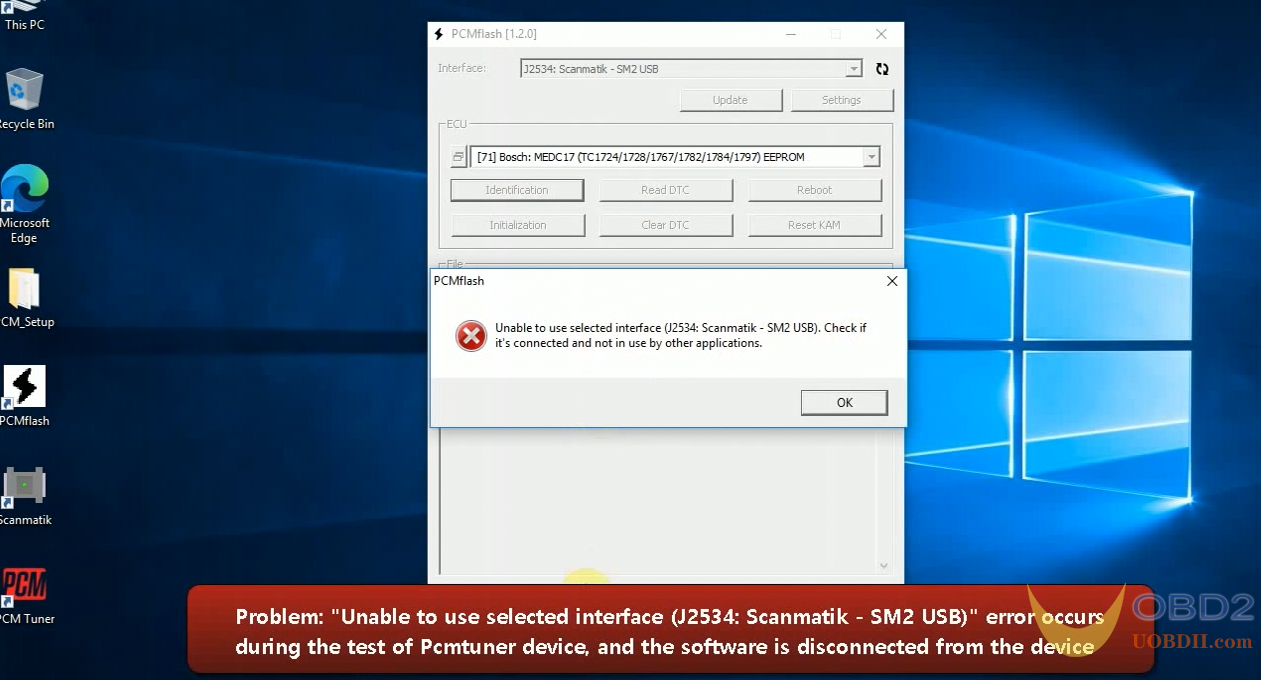 PCMTuner Unable to Use Selected Interface（J2534:Scanmatik – SM2 USB) Solution